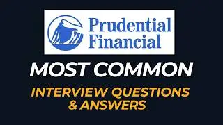 Вопросы и ответы для собеседования в Prudential Financial | Как успешно пройти собеседование