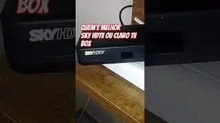 QUEM E MELHOR SKY HDTV OU CLARO BOX #shorts