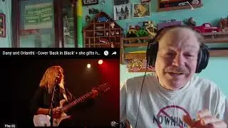 Dany Villarreal & Orianthi - Back in Black, (& Orianthi gifts Dany her guitar). A Layman's Reaction