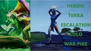 Dauntless- Heroic Terra Escalation Solo War Pike