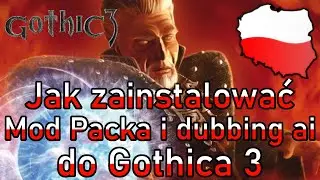 How to install Mod Pack and AI dubbing for Gothic 3