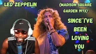 Led Zeppelin - Since I've Been Loving You (Live From Madison Square Garden 1973) | Реакция!!!