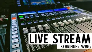 LIVE STREAM // Mixing a band from a blank file on the Behringer WING