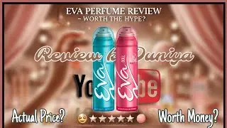 Eva Deodorant Review: No Alcohol, Long-Lasting Freshness & Honest Opinion..
