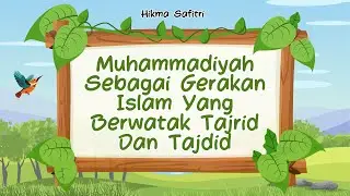 Hikma Safitri_202302020_Muhammadiyah sebagai Gerakan Islam yang Bewatak Tajrid dan Tajdid_Unimaju