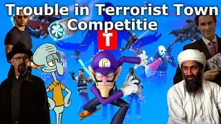 Trouble in Terrorist Town Competitie