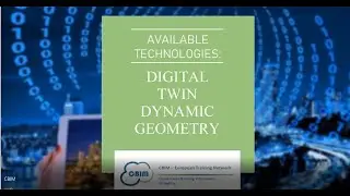 CBIM Available Technologies: Digital Twin Dynamic Geometry