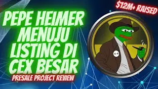 PEPE HEIMER $PEHEM OTW LISTING EXCHANGE BESAR ? NEWS LISTING 31 JULY ! REVIEW TUNTAS PROJEK INI