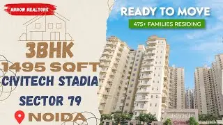 Civitech Stadia Sector 79 Noida | 1495 Sqft 3BHK | Spacious Apartment Tour| Price ?|@Arrow_realtors 