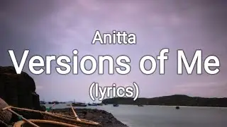 Anitta - Versions of Me (lyrics)