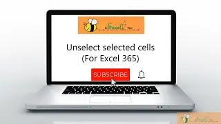 Unselect selected cells with #Excel 365