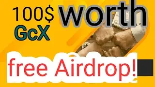 Get free 100$ worth GCX token. trading soon
