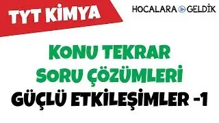 Güçlü Etkileşimler -1 - Konu Tekrar Soru Çözümleri