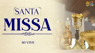 Santa Missa l AO VIVO