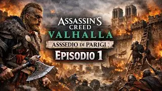 AC Valhalla &ldquo;Assedio di Parigi&rdquo; - Parte 1 - Gameplay No Commentary