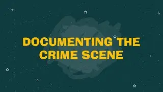 Documenting a Crime Scene