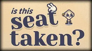 ThinkyGames Recommendations Don't Disappoint! | IS THIS SEAT TAKEN?