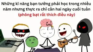 Những kĩ năng bạn tưởng phải học trong nhiều năm nhưng thực ra chỉ cần hai ngày cuối tuần