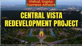Central Vista Redevelopment Project!