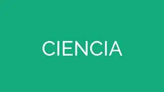 How To Say Science In Spanish
