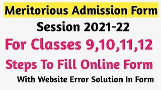 Meritorious Online Admission Form Filling For Classes 9,10,11 and 12 All Steps To Fill Online Form