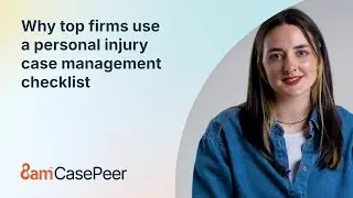 Why top firms use a personal injury case management checklist
