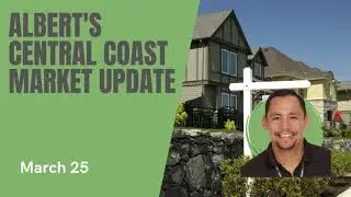 Central Coast Real Estate Market Update: Active Listings and Real Estate Turnover in Santa Maria