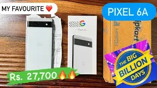 Pixel 6a unboxing at Rs. 27,700 only || Flipkart BigBillionDays unit || Best Camera with M2 chip 🔐||