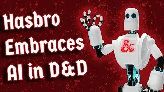 Hasbro Embraces AI in Dungeons & Dragons