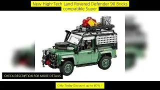 New High-Tech Land Rovered Defender 90 Bricks Compatible Super Off-Road