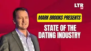 Mark Brooks - State of the Dating Industry