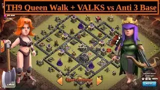 VALKS + Queen Walk. TH9 3 STAR Max Attack. Anti 3 Star Base. Clash of Clans Valkyrie