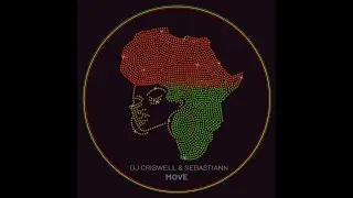 DJ Criswell & Sebastiann - Move (Original Mix)