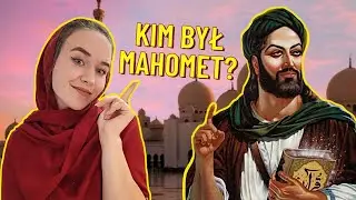 KIM TAK NAPRAWDĘ BYŁ MAHOMET?