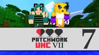 Patchwork Gamemode 4 UHC Season 7 - Epsiode 7