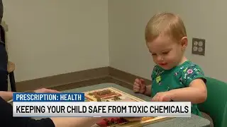 Keeping your child safe from toxic chemicals