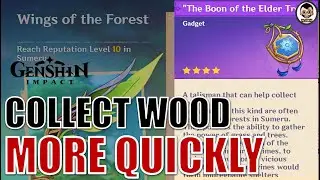 This gadget made wood collecting TOO EASY | The Boon of the Elder Tree | Genshin Impact