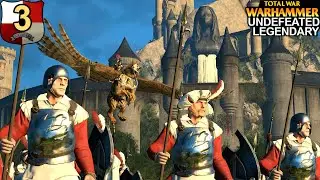 Karl Franz Undefeated Legendary Campaign Part 3 - Defender of Ulthuan - Warhammer 3