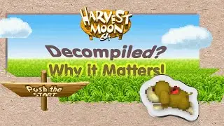 Harvest Moon 64 has been Decompiled?! THIS IS BIG