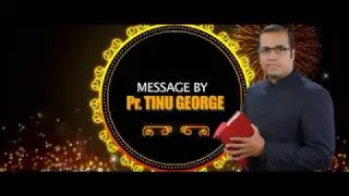 2017 THE YEAR OF GREATNESS | NEW YEAR MESSAGE | Pr.TINU GEORGE