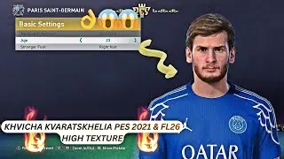 Khvicha Kvaratskhelia FACE  PES 2021 & FL26 High Texture
