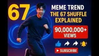 67 Meme Trend  The 67 Shuffle Explained 90,00,00 + VIEWS .....