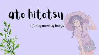 ato hitotsu - funky monkey baby's (audio)