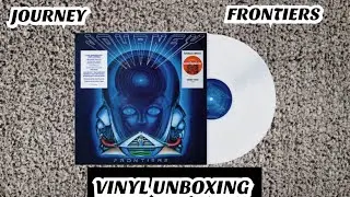 JOURNEY - FRONTIERS (VINYL UNBOXING)