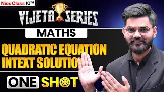 NIOS Class 10th Math Chapter 6 | Quadratic Equations - Intex solution  | Vijeta Series