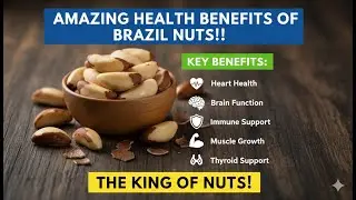 Amazing Health Benefits of Brazil Nuts!