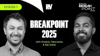 Breakpoint 2025: Opening Address ft. Anatoly Yakovenko & Raj Gokal