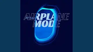 AIRPLANE MODE