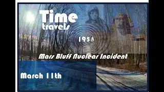 March 11th Mars Bluff Nuclear Incident 1958 Pt 2
