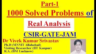 Part-1-Real Analysis: (1-10) Ques/Study Material for CSIR/NET/GATE/JAM/B.Sc./M.Sc./Mathematics